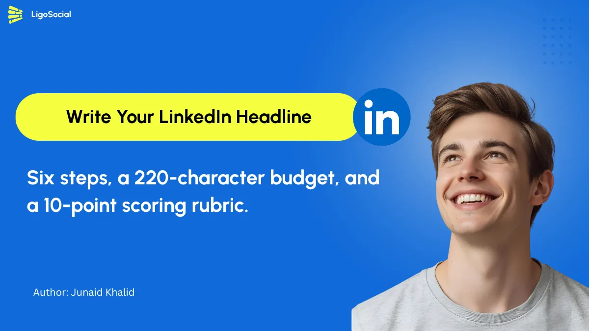How to Write a LinkedIn Headline From Scratch (6 Steps + Worked Rewrites)