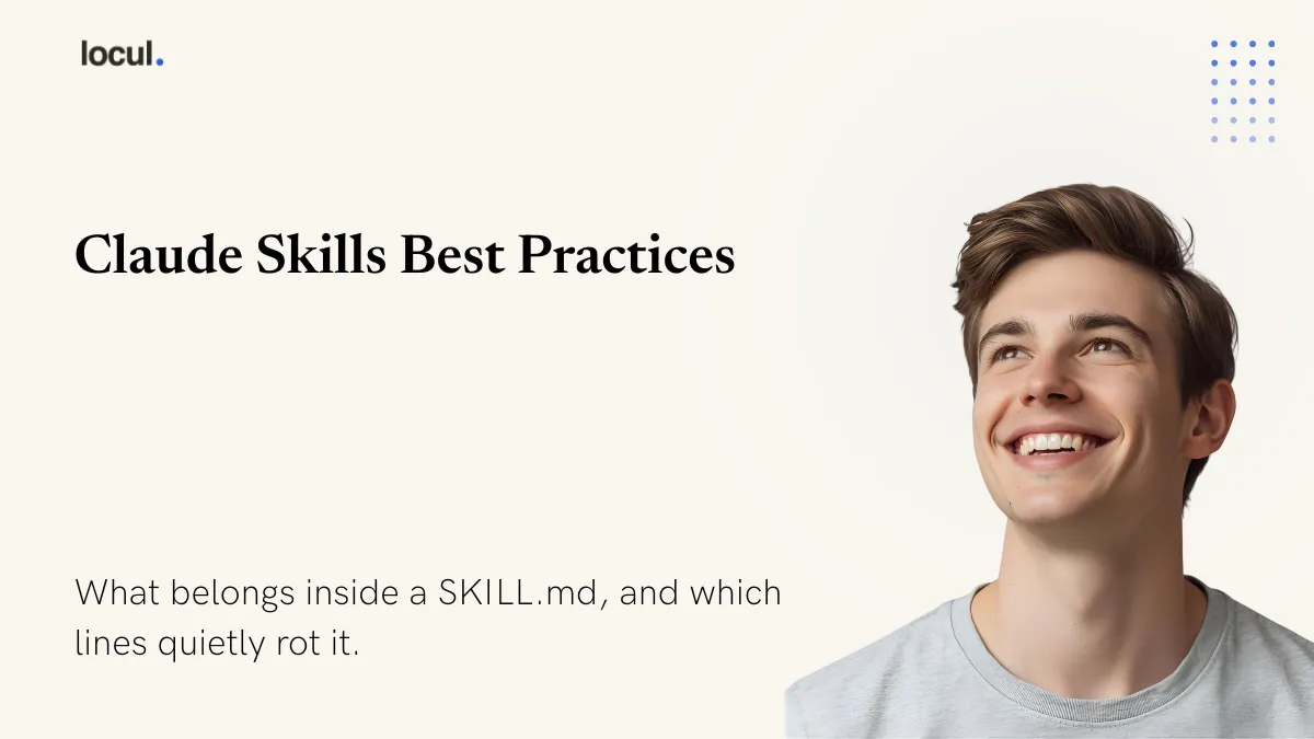 Claude Skills Best Practices: What Belongs in a Skill